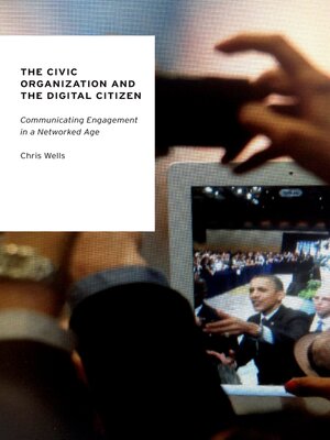 cover image of The Civic Organization and the Digital Citizen